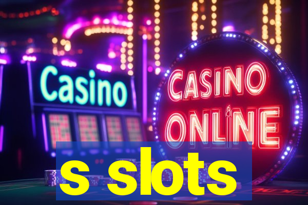 s slots