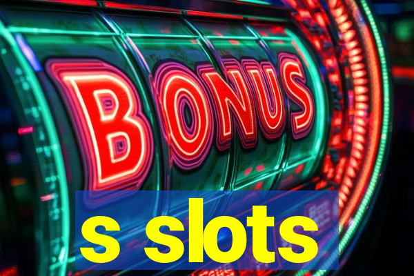 s slots