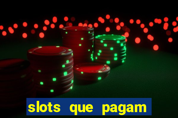 slots que pagam bonus no cadastro