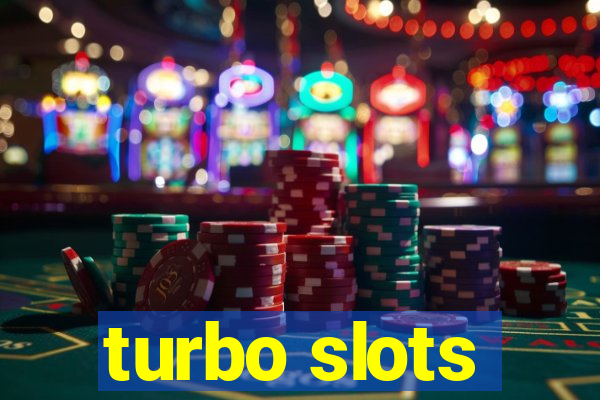 turbo slots