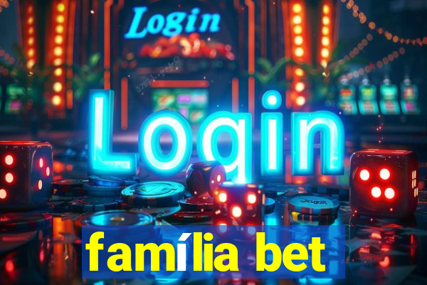 família bet