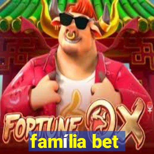 família bet