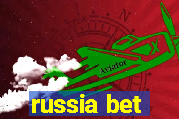 russia bet