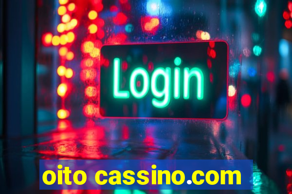 oito cassino.com