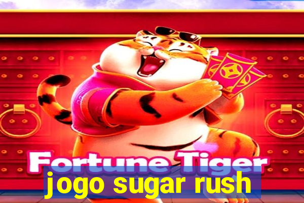 jogo sugar rush