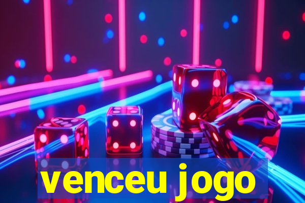 venceu jogo