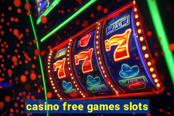 casino free games slots