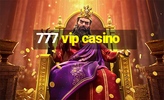 777 vip casino