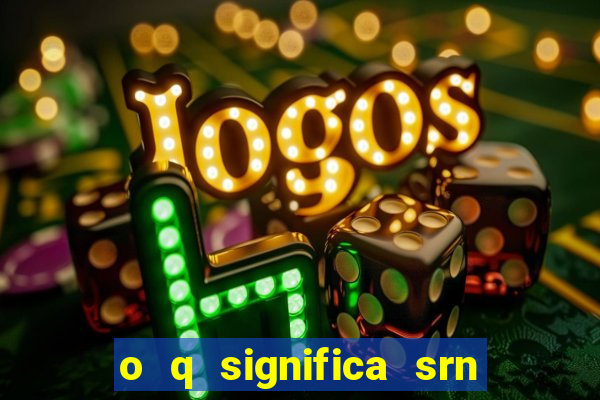 o q significa srn do flamengo