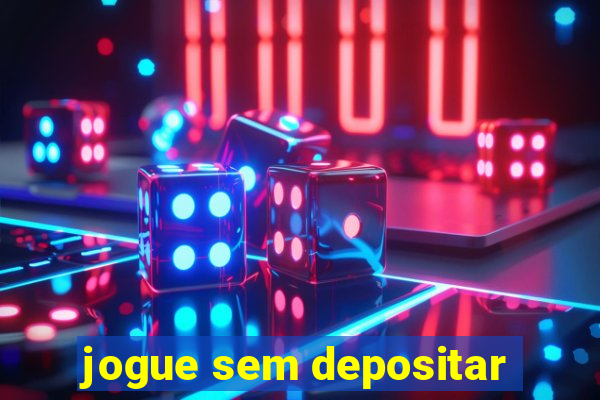 jogue sem depositar