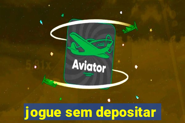 jogue sem depositar