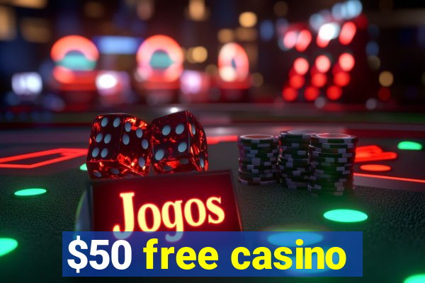 $50 free casino