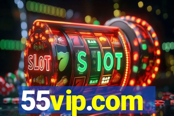 55vip.com