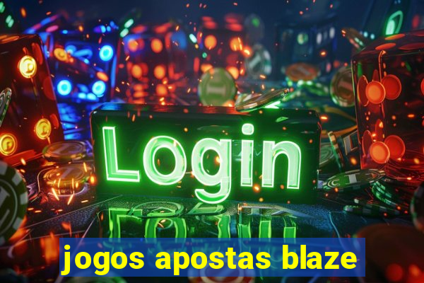 jogos apostas blaze