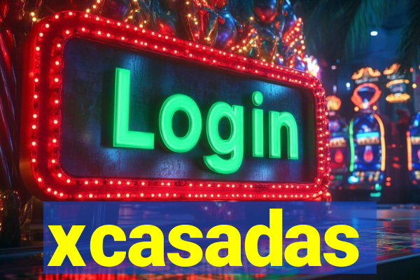 xcasadas