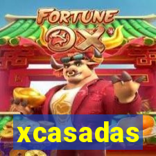 xcasadas