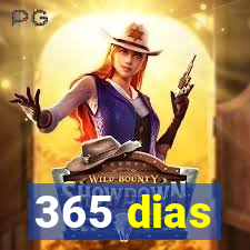 365 dias