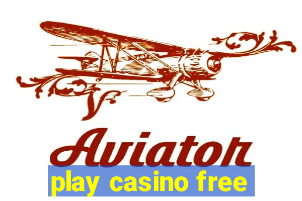 play casino free