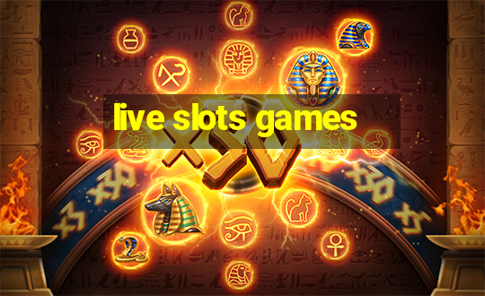 live slots games