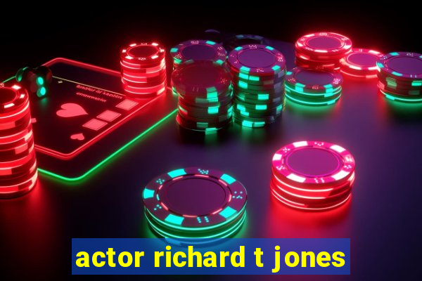 actor richard t jones