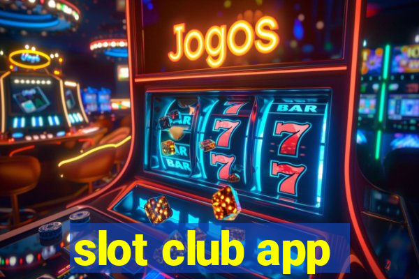 slot club app