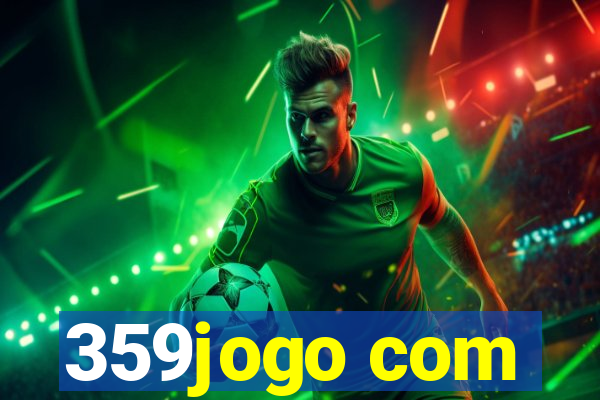 359jogo com