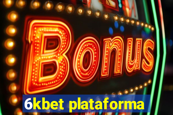 6kbet plataforma