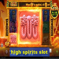 high spirits slot