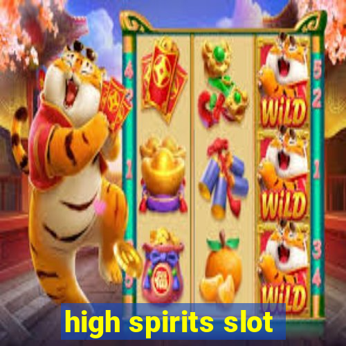 high spirits slot