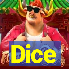 Dice