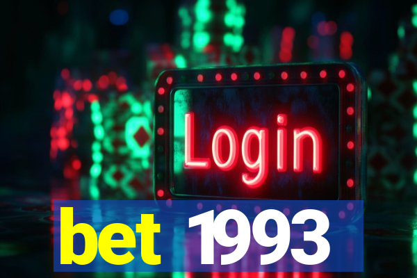 bet 1993