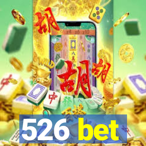 526 bet