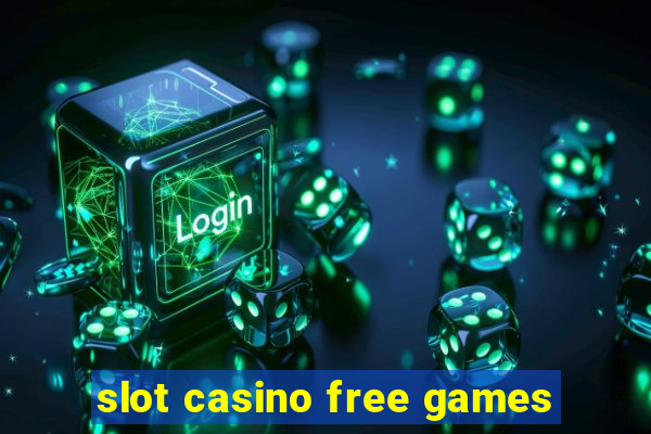 slot casino free games