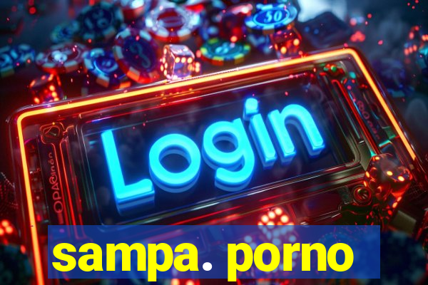 sampa. porno