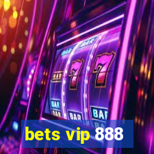 bets vip 888