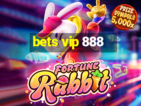 bets vip 888