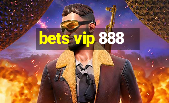 bets vip 888