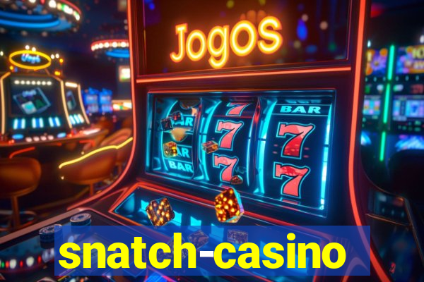 snatch-casino