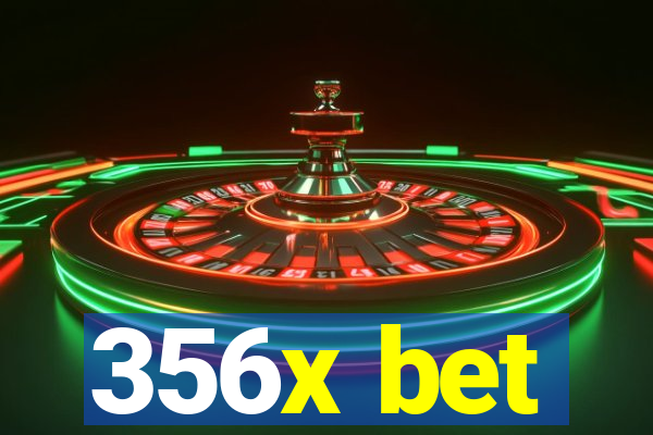 356x bet