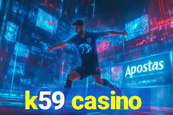 k59 casino