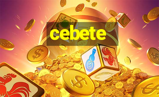 cebete