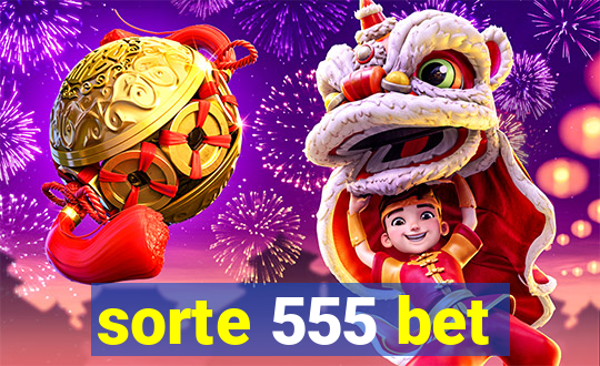 sorte 555 bet