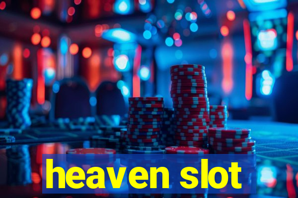 heaven slot