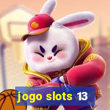 jogo slots 13