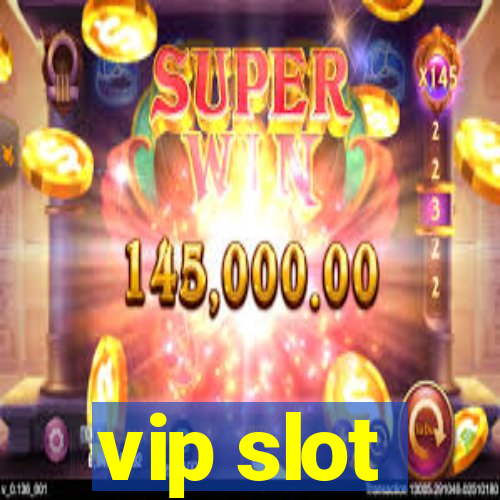 vip slot