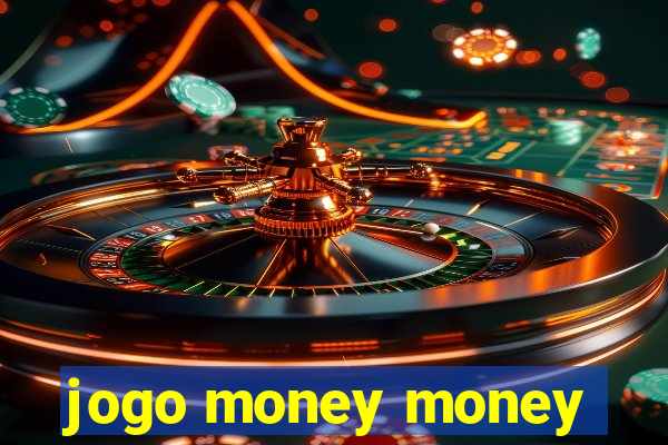 jogo money money