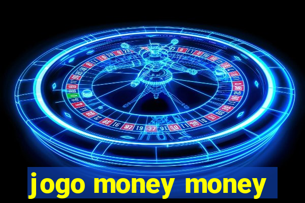 jogo money money