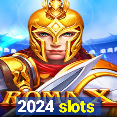 2024 slots