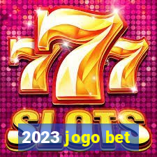 2023 jogo bet