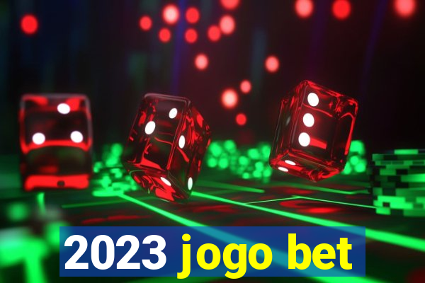 2023 jogo bet